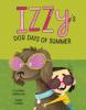 Cover image of Izzy's dog days of summer