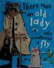 Cover image of There was an old lady who swallowed a fly