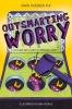 Cover image of Outsmarting worry