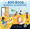 Cover image of The boo-boos of Bluebell Elementary