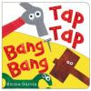 Cover image of Tap tap bang bang