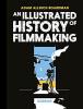 Cover image of An illustrated history of filmmaking