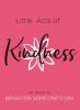 Cover image of Little acts of kindness