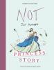 Cover image of Not just another princess story