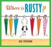 Cover image of Where is Rusty?