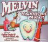 Cover image of Melvin the magnificent molar!