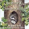 Cover image of A bedtime kiss for Chester Raccoon