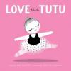 Cover image of Love is a tutu