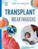 Cover image of Transplant breakthroughs