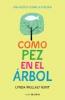 Cover image of Como pez en el ?rbol