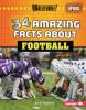 Cover image of 34 amazing facts about football