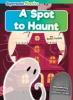 Cover image of A spot to haunt